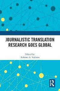 bokomslag Journalistic Translation Research Goes Global