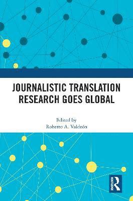 Journalistic Translation Research Goes Global