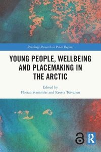 bokomslag Young People, Wellbeing and Sustainable Arctic Communities