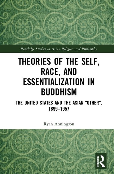 Ryan Anningson - Theories of the Self, Race, and Essentialization in Buddhism, Häftad