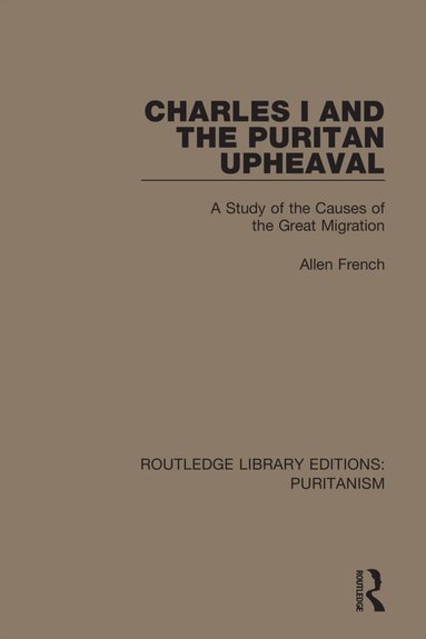Allen French - Charles I and the Puritan Upheaval, Häftad
