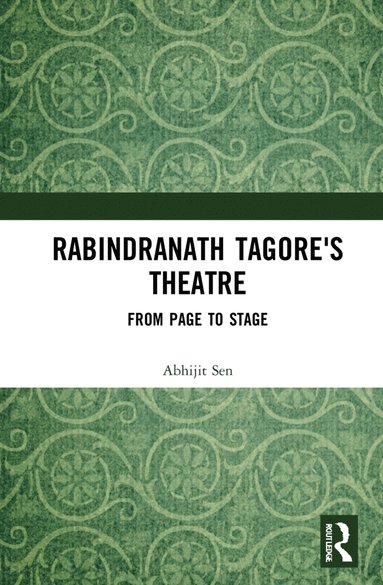 bokomslag Rabindranath Tagore's Theatre