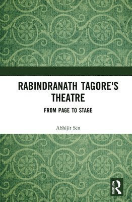 Rabindranath Tagore's Theatre 1