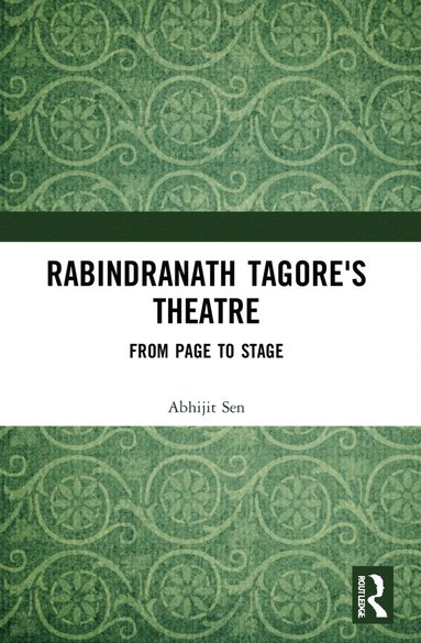 bokomslag Rabindranath Tagore's Theatre