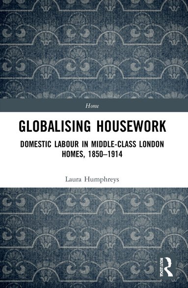 Laura Humphreys - Globalising Housework, Häftad