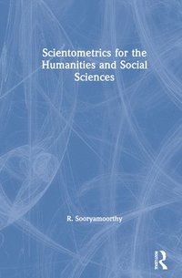bokomslag Scientometrics for the Humanities and Social Sciences