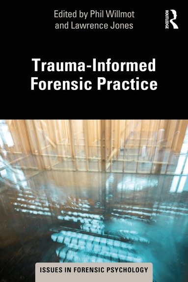 bokomslag Trauma-Informed Forensic Practice