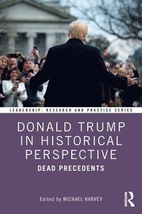 bokomslag Donald Trump in Historical Perspective