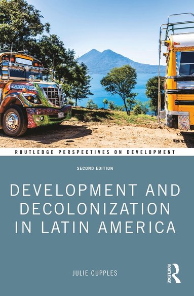 bokomslag Development and Decolonization in Latin America