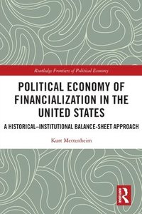 bokomslag Political Economy of Financialization in the United States