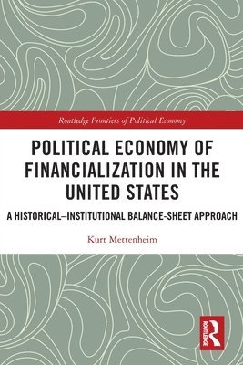 Political Economy of Financialization in the United States 1