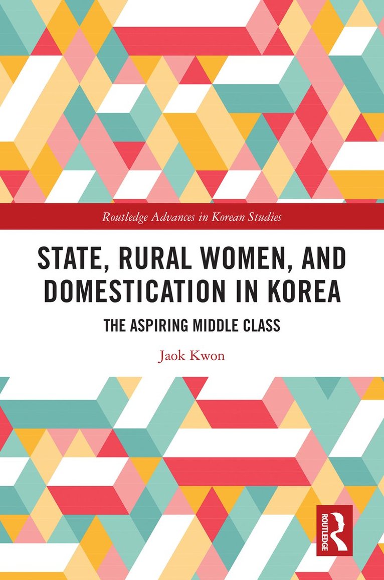 State, Rural Women, and Domestication in Korea 1