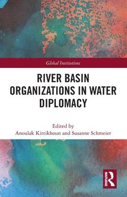 River Basin Organizations in Water Diplomacy 1