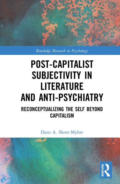 bokomslag Post-Capitalist Subjectivity in Literature and Anti-Psychiatry