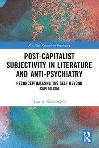 bokomslag Post-Capitalist Subjectivity in Literature and Anti-Psychiatry