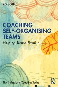 bokomslag Coaching Self-Organising Teams