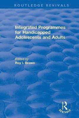 Integrated Programmes for Handicapped Adolescents and Adults 1