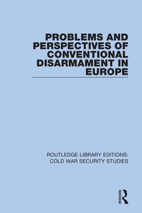 bokomslag Problems and Perspectives of Conventional Disarmament in Europe