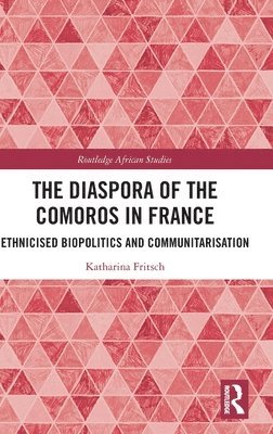 bokomslag The Diaspora of the Comoros in France