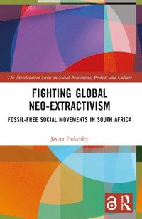 bokomslag Fighting Global Neo-Extractivism