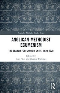 bokomslag Anglican-Methodist Ecumenism