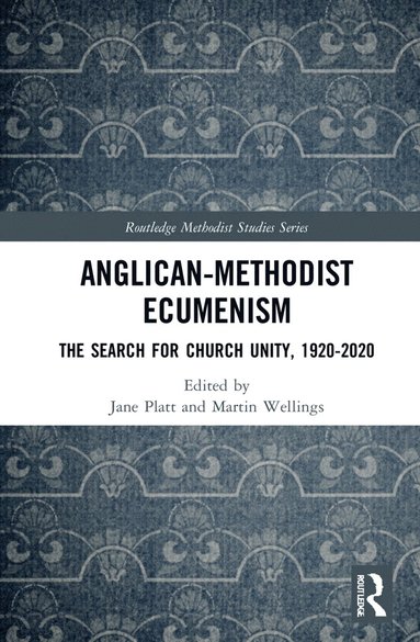 bokomslag Anglican-Methodist Ecumenism