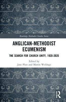 Anglican-Methodist Ecumenism 1