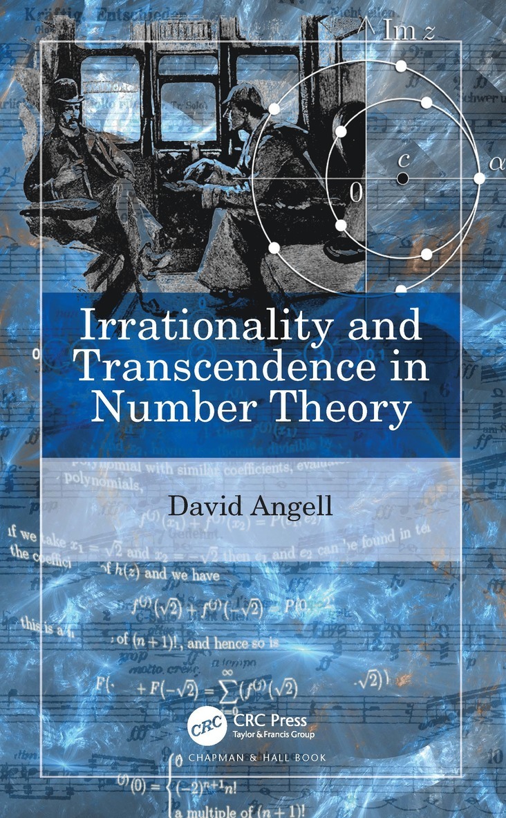 Irrationality and Transcendence in Number Theory
