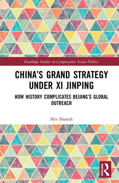 bokomslag Chinas Grand Strategy Under Xi Jinping