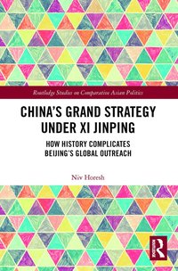 bokomslag Chinas Grand Strategy Under Xi Jinping