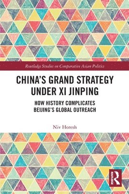 bokomslag Chinas Grand Strategy Under Xi Jinping