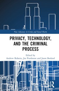 bokomslag Privacy, Technology, and the Criminal Process