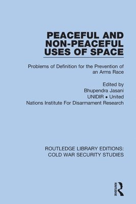 Peaceful and Non-Peaceful Uses of Space 1