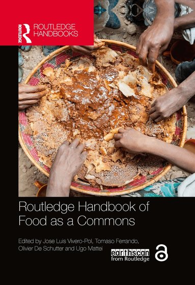 Jose Luis Vivero-Pol, Tomaso Ferrando, Olivier De Schutter, Ugo Mattei - Routledge Handbook of Food as a Commons, Häftad