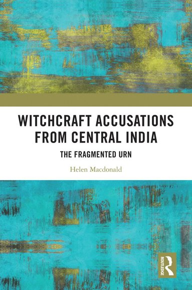 bokomslag Witchcraft Accusations from Central India