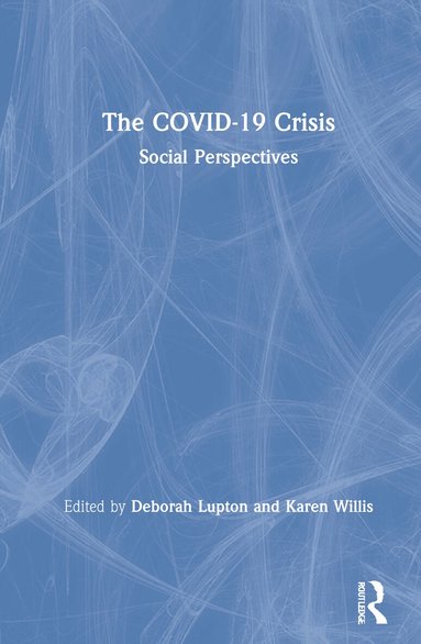 Deborah Lupton, Karen Willis - COVID-19 Crisis, Inbunden