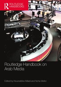 bokomslag Routledge Handbook on Arab Media