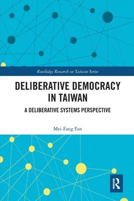 Deliberative Democracy in Taiwan 1