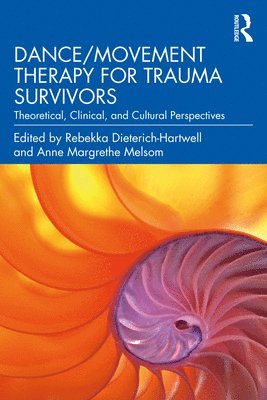 Dance/Movement Therapy for Trauma Survivors 1