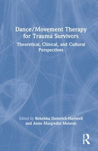 bokomslag Dance/Movement Therapy for Trauma Survivors
