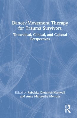 Dance/Movement Therapy for Trauma Survivors 1