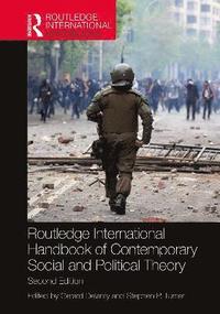 bokomslag Routledge International Handbook of Contemporary Social and Political Theory