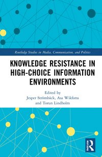 bokomslag Knowledge Resistance in High-Choice Information Environments