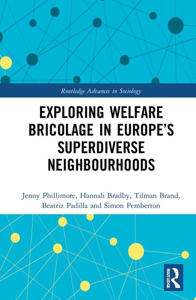 bokomslag Exploring Welfare Bricolage in Europes Superdiverse Neighbourhoods