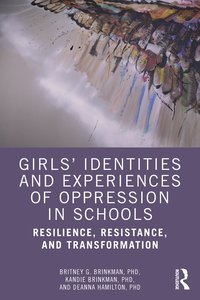 bokomslag Girls Identities and Experiences of Oppression in Schools