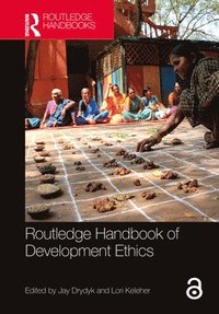bokomslag Routledge Handbook of Development Ethics