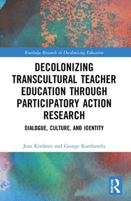 Decolonizing Transcultural Teacher Education through Participatory Action Research 1