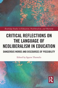 bokomslag Critical Reflections on the Language of Neoliberalism in Education