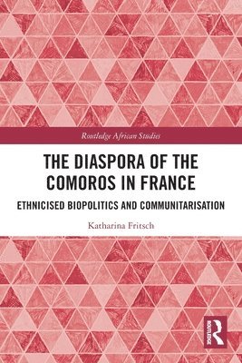 bokomslag The Diaspora of the Comoros in France