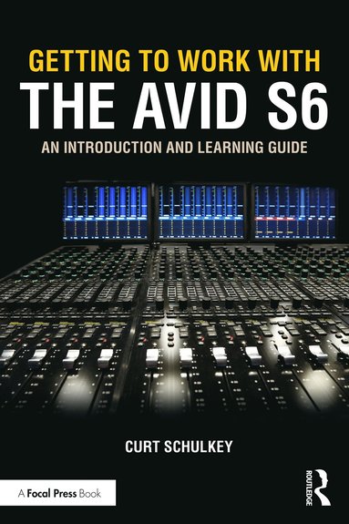 bokomslag Getting to Work with the Avid S6